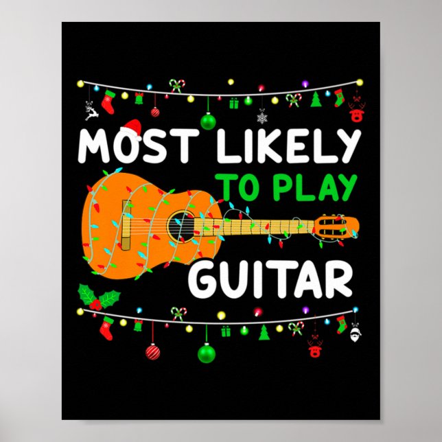 Most Likely To Play Guitar Christmas Funny Family  Poster (Framsidan)