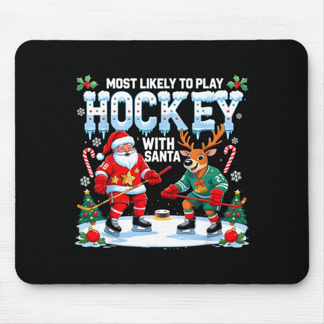Most Likely To Play Hockey With Santa Christmas  Musmatta (Framsidan)