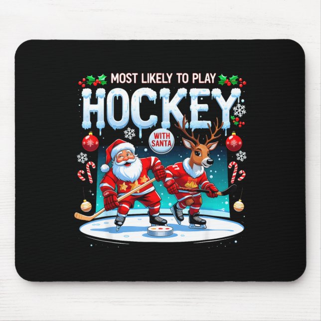 Most Likely To Play Hockey With Santa Christmas  Musmatta (Framsidan)