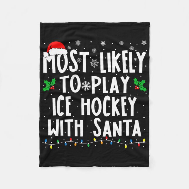 Most Likely To Play Ice Hockey With Santa Family C Fleecefilt (Framsidan)
