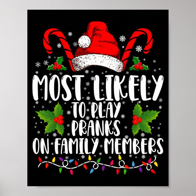 Most Likely To Play Pranks On Family Members Xmas  Poster (Framsidan)