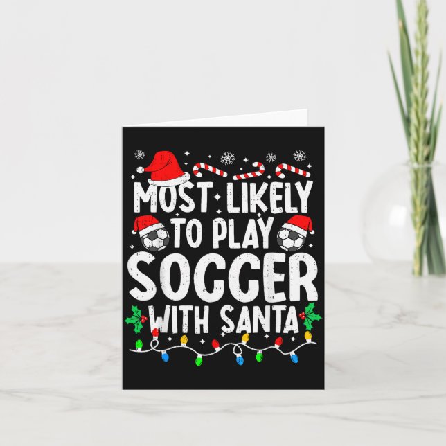 Most Likely To Play Soccer With Santa Matching Chr Kort (Framsida)