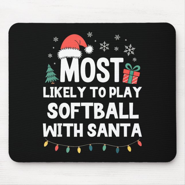 Most Likely To Play Softball With Santa Christmas  Musmatta (Framsidan)