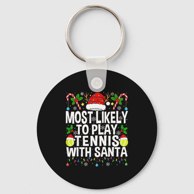 Most Likely To Play Tennis With Santa Funny Christ Nyckelring (Framsida)