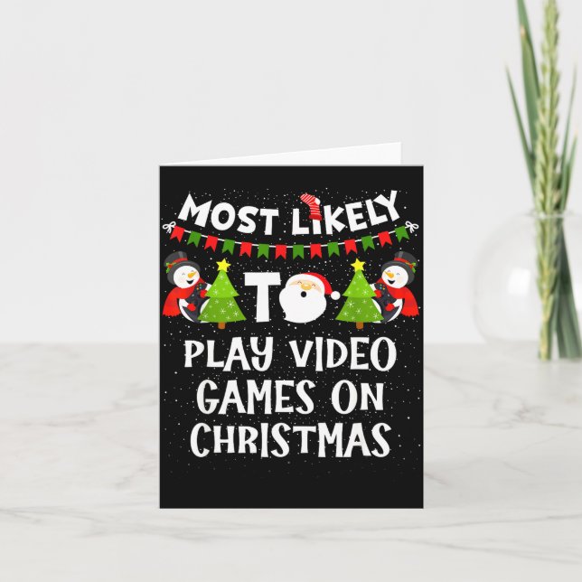 Most Likely To Play Video Games Funny Christmas Ga Kort (Framsida)