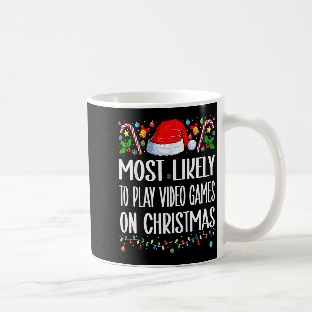 Most Likely To Play Video Games On Christmas Funny Kaffemugg (Höger)