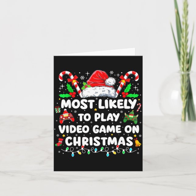 Most Likely To Play Video Games On Christmas Funny Kort (Framsida)
