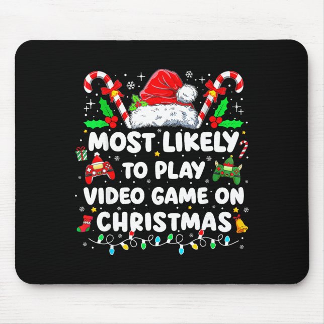 Most Likely To Play Video Games On Christmas Funny Musmatta (Framsidan)