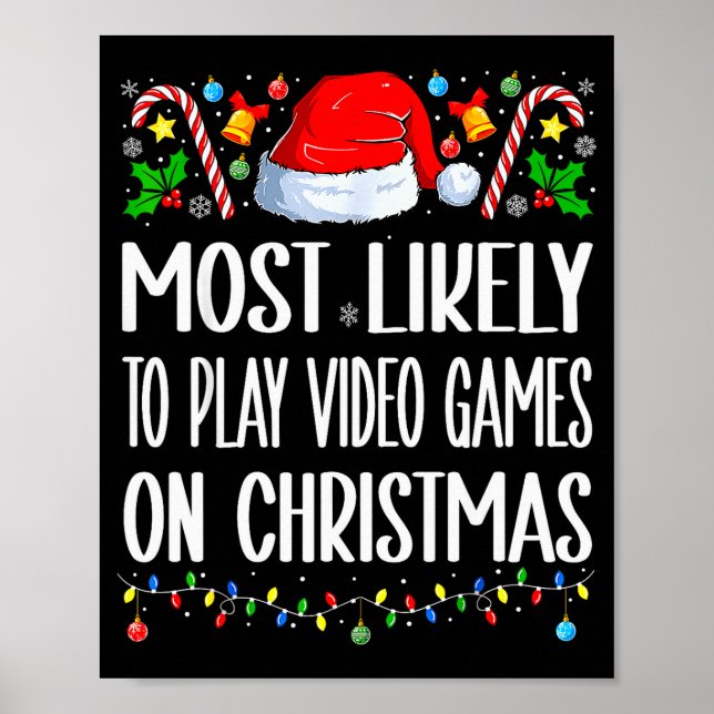 Most Likely To Play Video Games On Christmas Funny Poster (Framsidan)