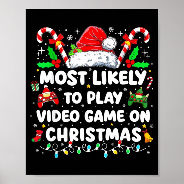 Most Likely To Play Video Games On Christmas Funny Poster (Framsidan)