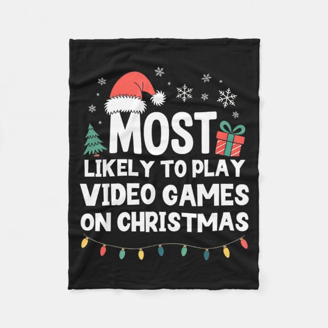 Most Likely To Play Video Games On Christmas Gamer Fleecefilt (Framsidan)