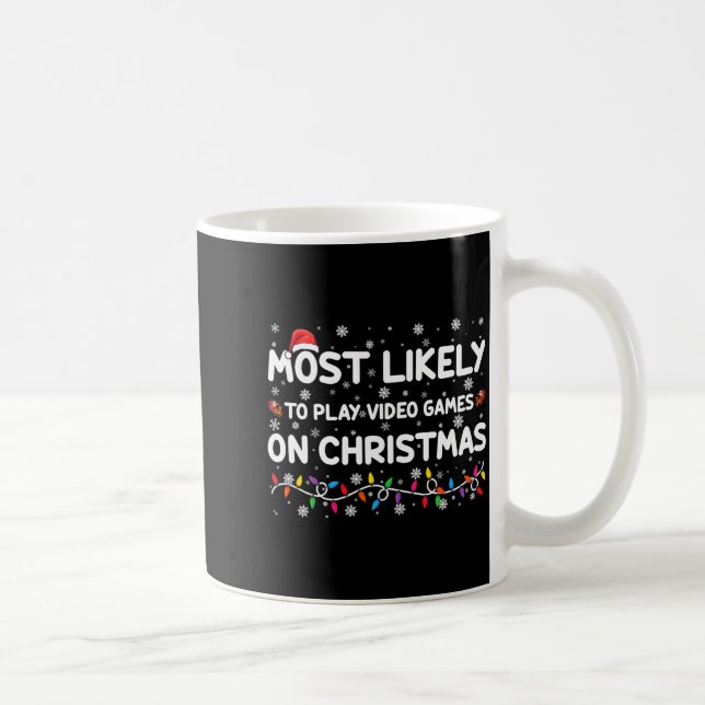 Most Likely To Play Video Games On Christmas Gamer Kaffemugg (Höger)