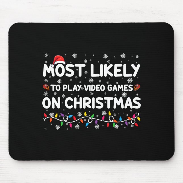Most Likely To Play Video Games On Christmas Gamer Musmatta (Framsidan)