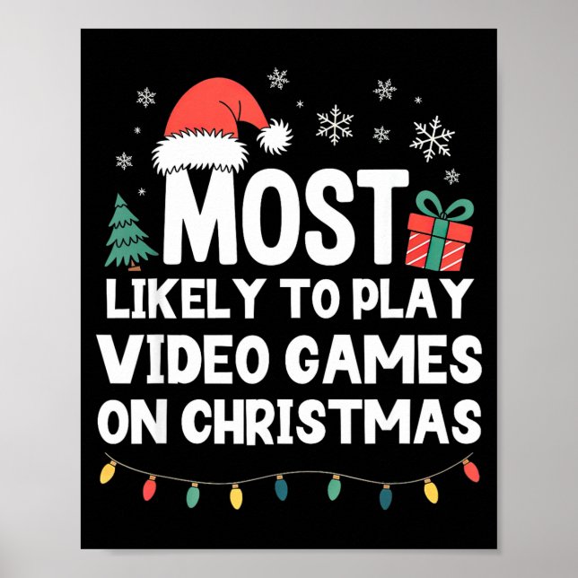 Most Likely To Play Video Games On Christmas Gamer Poster (Framsidan)