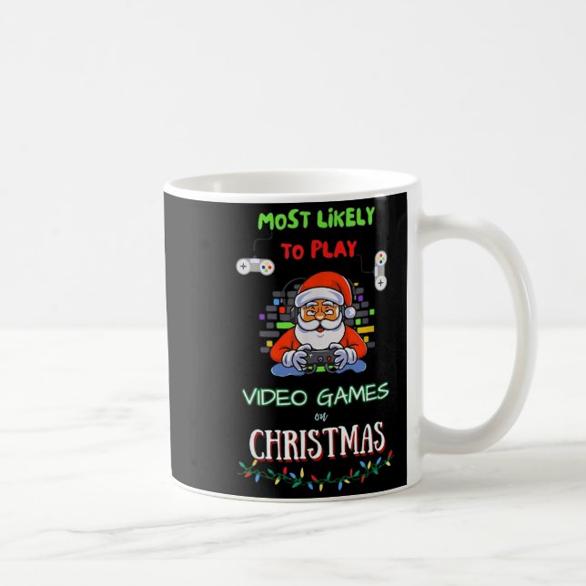 Most Likely To Play Video Games On Christmas  Kaffemugg (Höger)