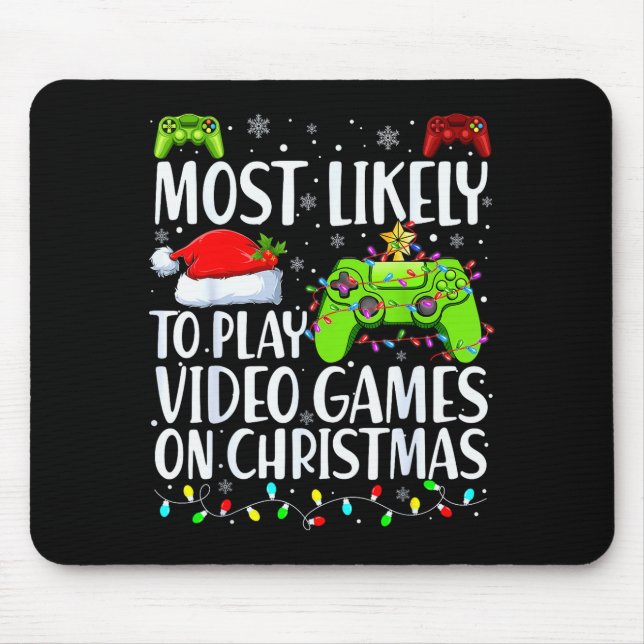 Most Likely To Play Video Games On Christmas Xmas  Musmatta (Framsidan)