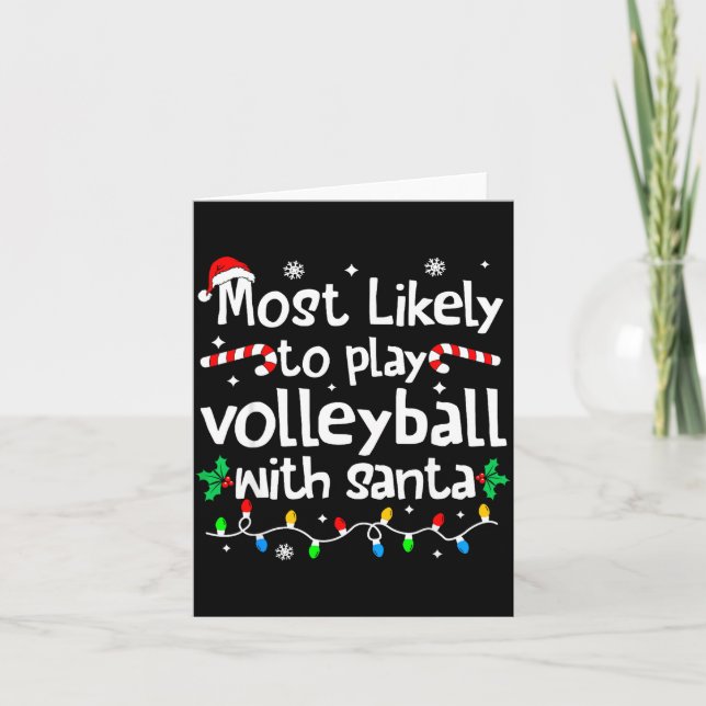 Most Likely To Play Volleyball With Santa C-hristm Kort (Framsida)