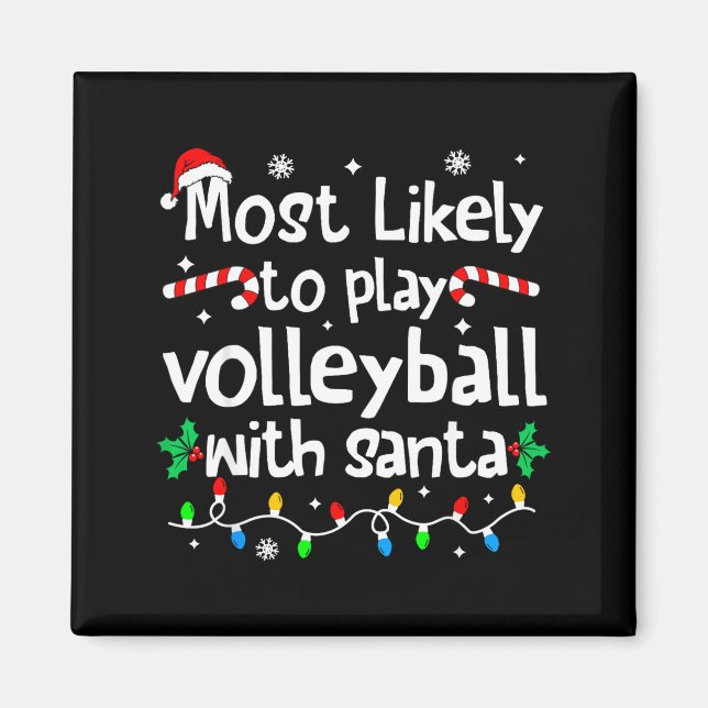 Most Likely To Play Volleyball With Santa C-hristm Magnet (Framsidan)