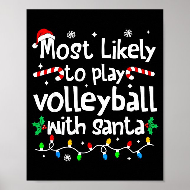 Most Likely To Play Volleyball With Santa C-hristm Poster (Framsidan)