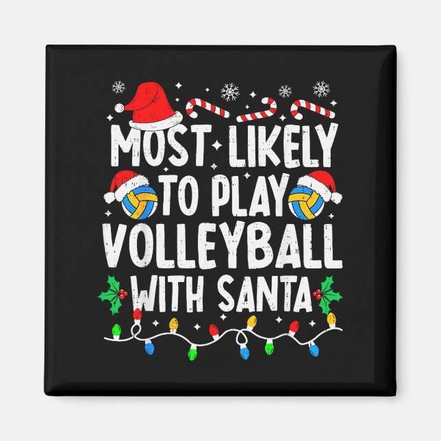 Most Likely To Play Volleyball With Santa Matching Magnet (Framsidan)