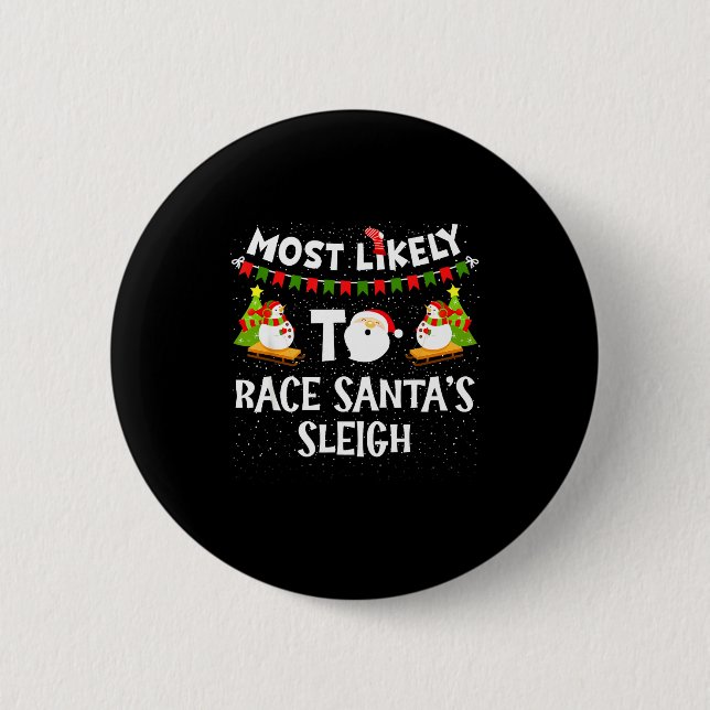 Most Likely To Race Santas Sleigh Funny Snowman Ch Knapp (Framsida)