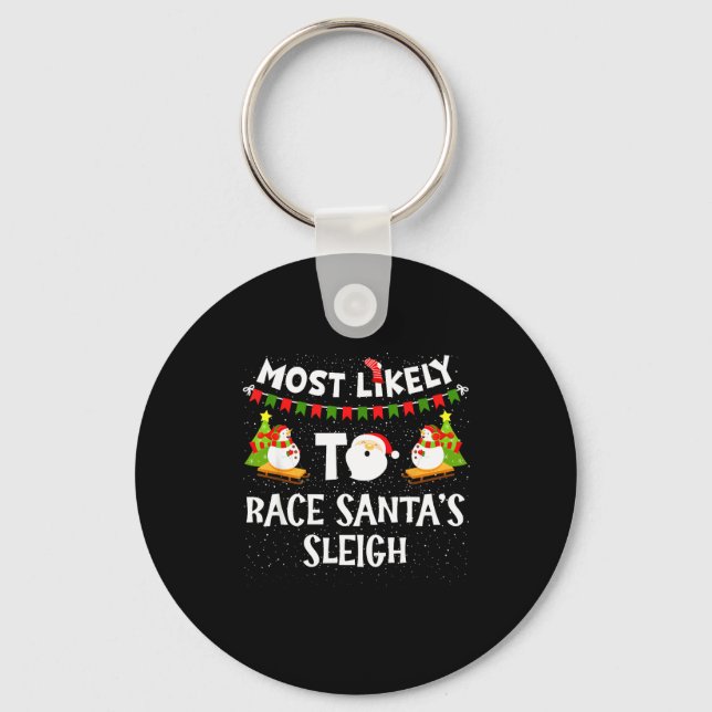 Most Likely To Race Santas Sleigh Funny Snowman Ch Nyckelring (Framsida)