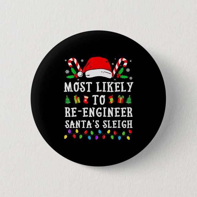 Most Likely To Re-engineer Santa's Sleigh Christma Knapp (Framsida)