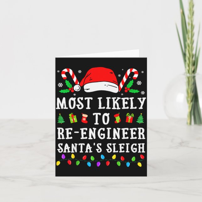 Most Likely To Re-engineer Santa's Sleigh Christma Kort (Framsida)