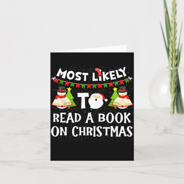 Most Likely To Read A Book On Christmas Funny Snow Kort (Framsida)
