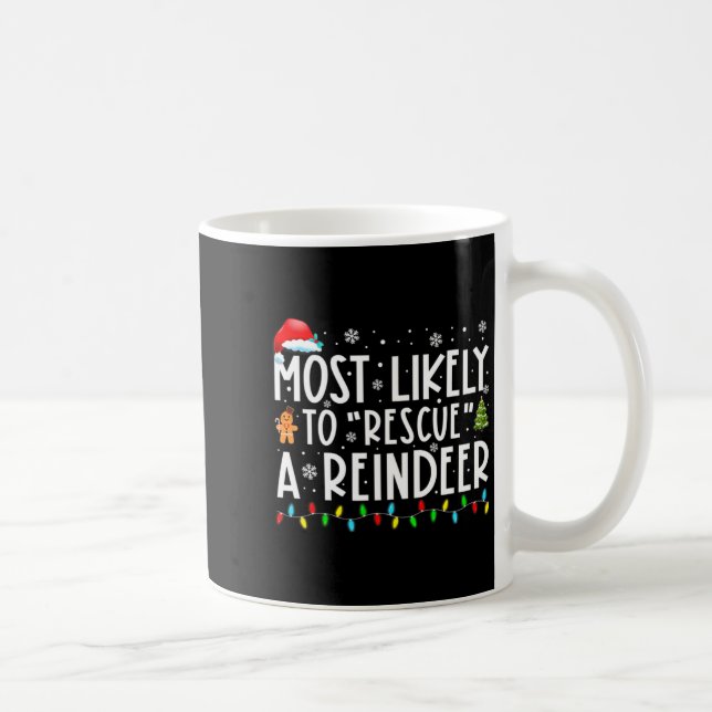 Most Likely To Rescue A Reindeer Funny Family Chri Kaffemugg (Höger)