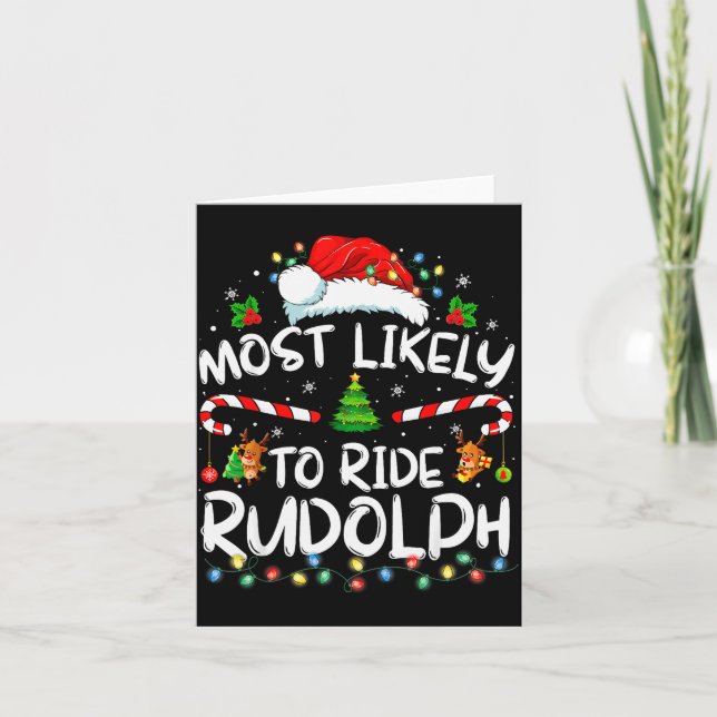 Most Likely To Ride Rudolph Funny Christmas Holida Kort (Framsida)