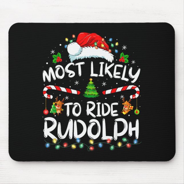 Most Likely To Ride Rudolph Funny Christmas Holida Musmatta (Framsidan)