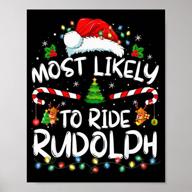 Most Likely To Ride Rudolph Funny Christmas Holida Poster (Framsidan)