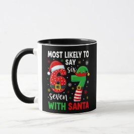 Most likely to say 67 Meme Christmas Mugg