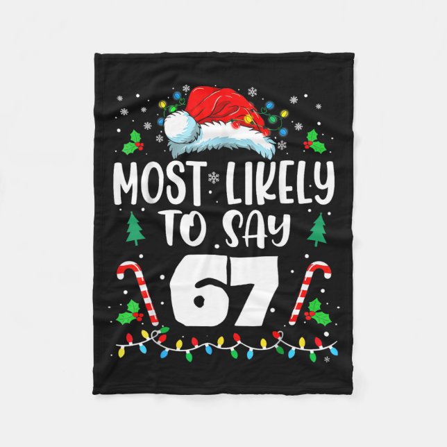 Most Likely To Say 67 Meme Six Seven Santa Christm Fleecefilt (Framsidan)