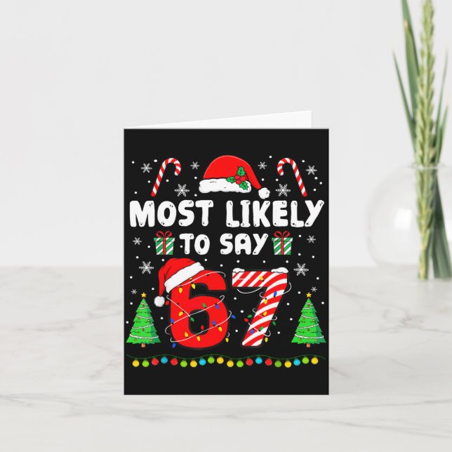 Most Likely To Say 67 Meme Six Seven Santa Christm Kort (Framsida)
