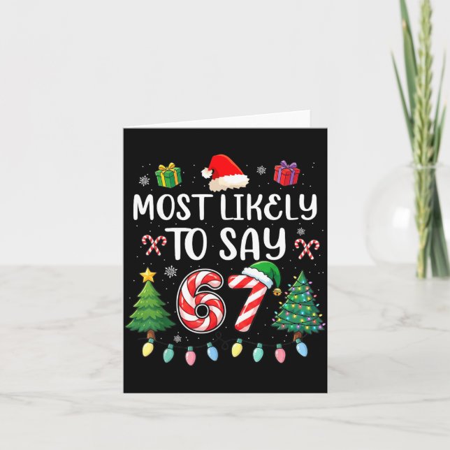 Most Likely To Say 67 Meme Six Seven Santa Christm Kort (Framsida)
