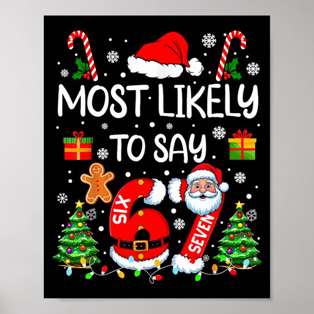 Most Likely To Say 67 Meme Six Seven Santa Christm Poster (Framsidan)