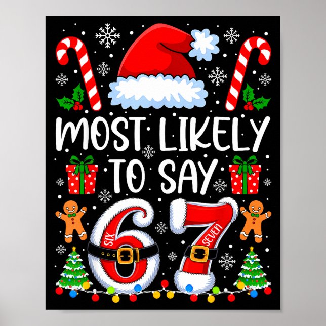 Most Likely To Say 67 Meme Six Seven Santa Christm Poster (Framsidan)