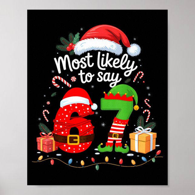 Most Likely To Say 67 Meme Six Seven Santa Christm Poster (Framsidan)