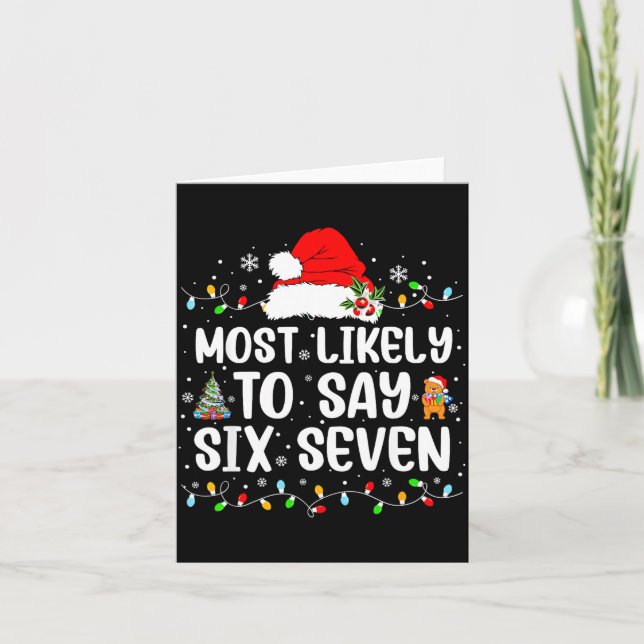 Most Likely To Say 67 Six Seven Funny 67 Christmas Kort (Framsida)