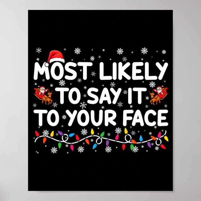 Most Likely To Say It To Your Face Funny Christmas Poster (Framsidan)