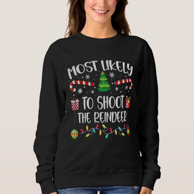 Most Likely To Shoot Reindeer Family Matching Pjs  T Shirt (Framsida)