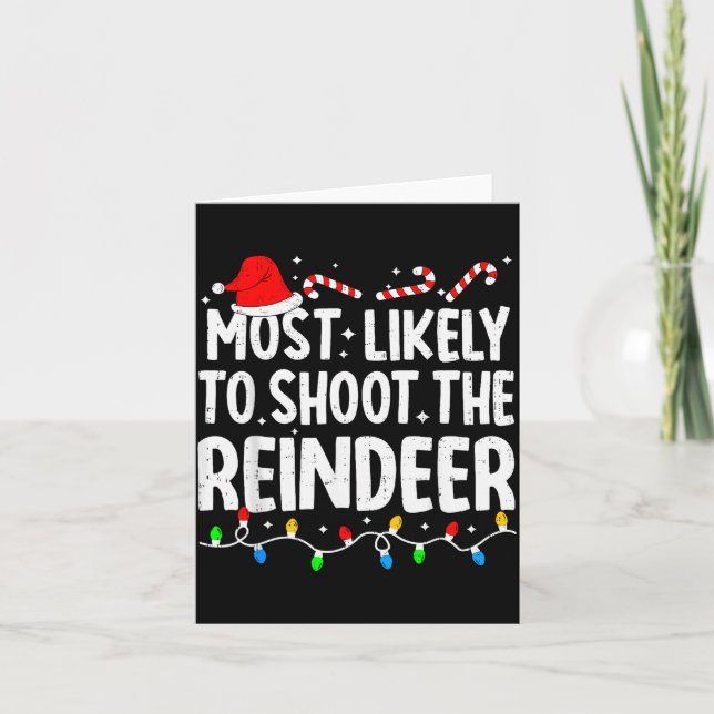 Most Likely To Shoot The Reindeer Funny Matching C Kort (Framsida)