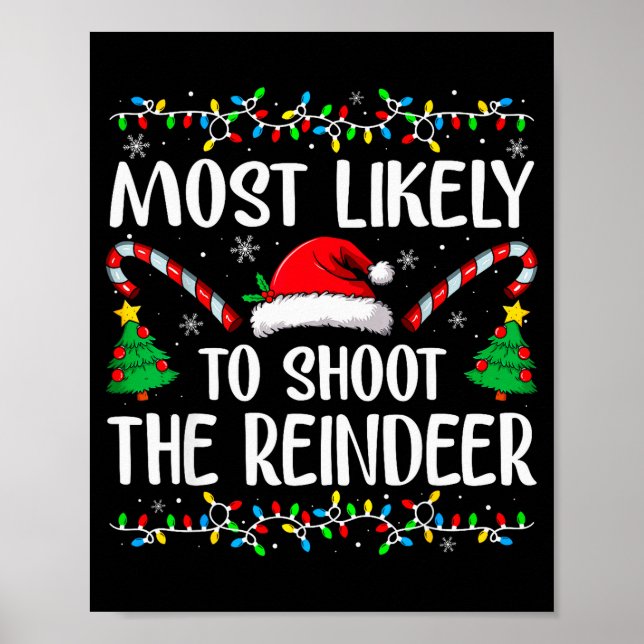 Most Likely To Shoot The Reindeer Funny Matching C Poster (Framsidan)
