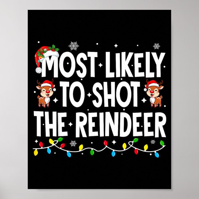 Most Likely To Shoot The Reindeer Xmas Family Matc Poster (Framsidan)