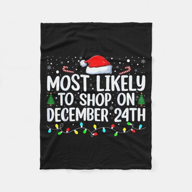 Most Likely To Shop On December 24th Funny Family  Fleecefilt (Framsidan)