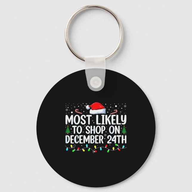 Most Likely To Shop On December 24th Funny Family  Nyckelring (Framsida)