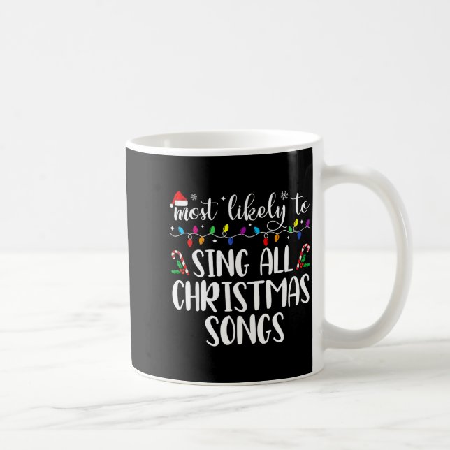 Most Likely To Sing All The Christmas Songs Family Kaffemugg (Höger)