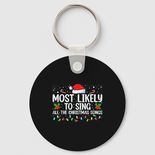 Most Likely To Sing All The Christmas Songs Family Nyckelring (Framsida)